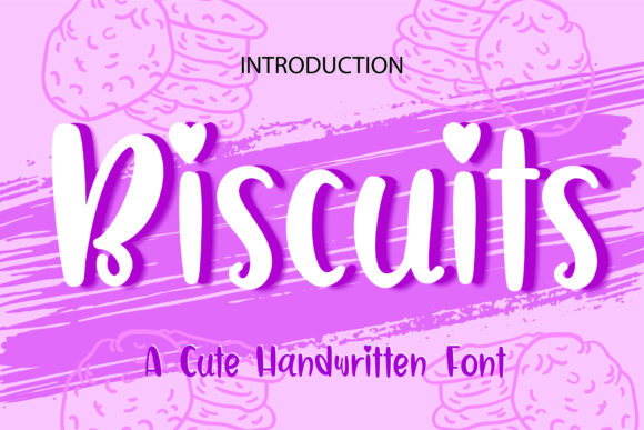 Biscuits Font Evaluation