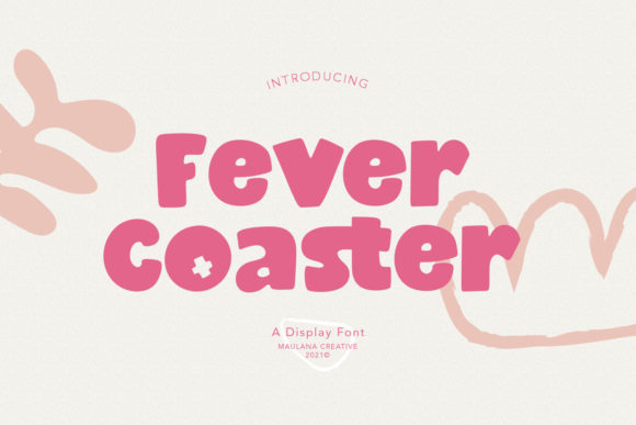 Fever Coaster Font Evaluation
