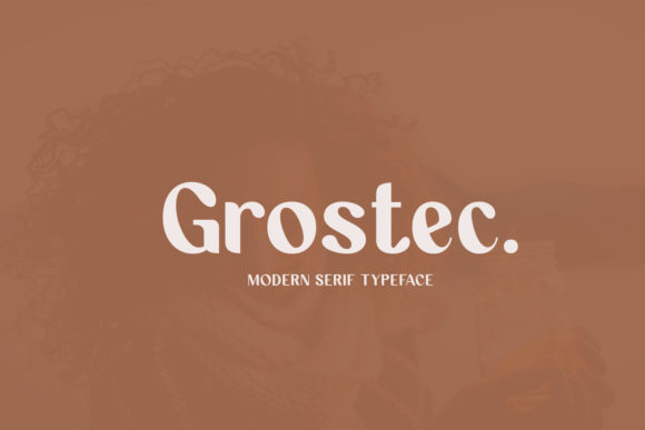 Grostec: A Bold Choice for Distinctive Typography